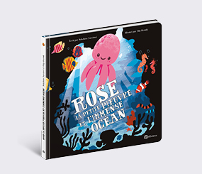 Rose la petite pieuvre et l'immense océan